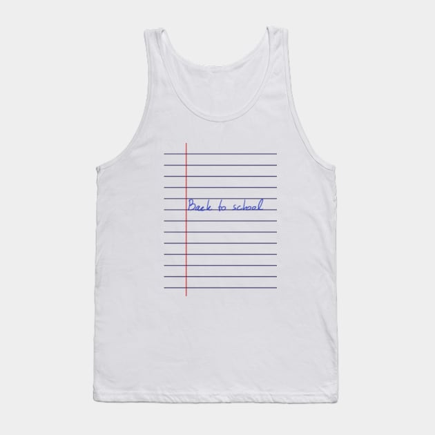 Back to school Notebook Tank Top by Godsibi